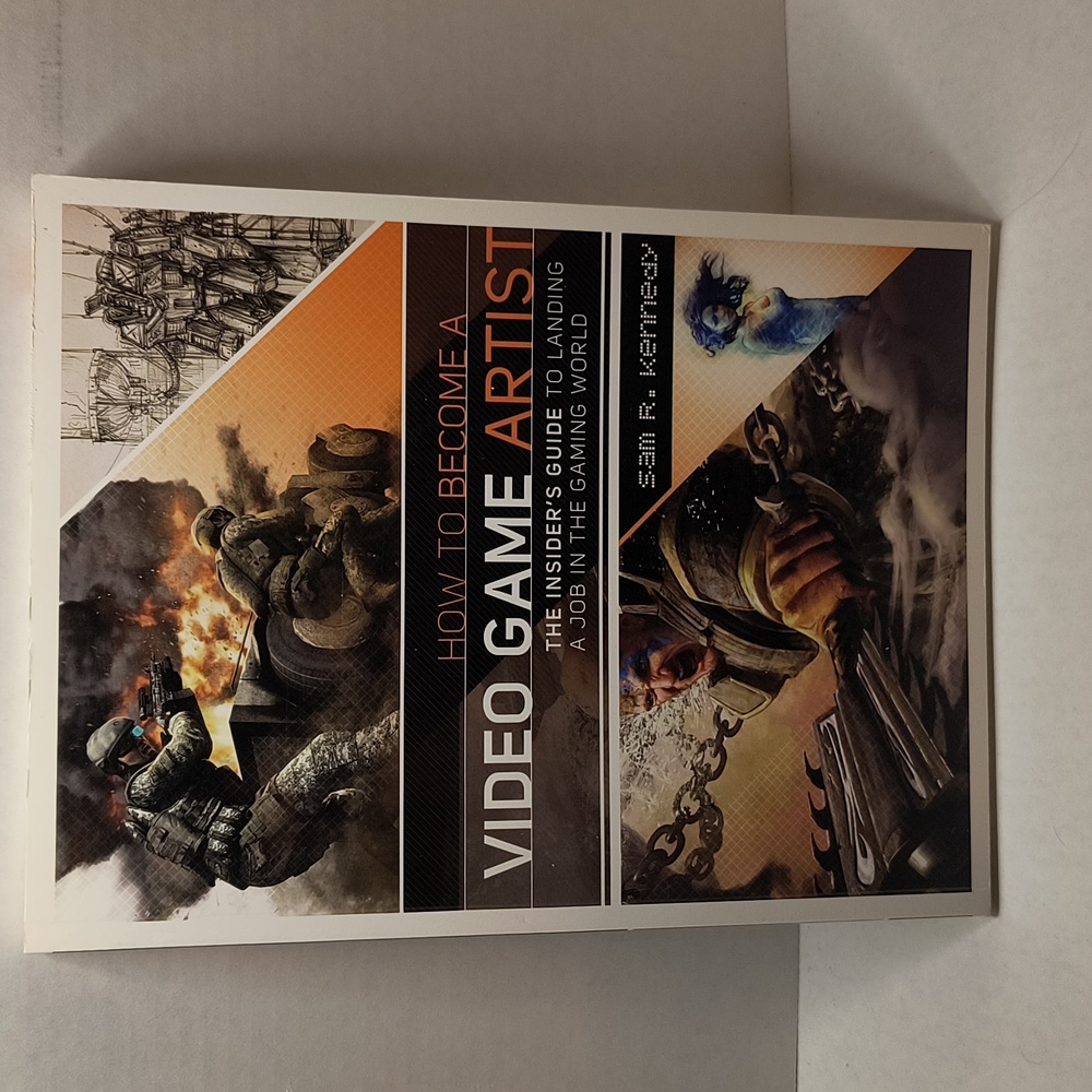 99 How to Become a Video Game Artist by Kennedy, Sam R. soft cover book